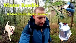 Winter Forest Ramble - Ghillie Kettle 'Mini Review' - Tarp & Tea