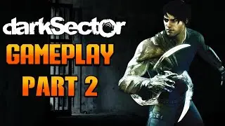 DARK SECTOR (XBOX360\PS3\PC) PART 2 | No Commentary