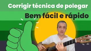 Dica fant&aacute;stica para corrigir m&atilde;o direita - toque do polegar