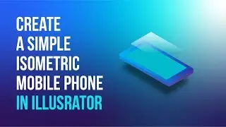 Beginner Isometric Illustrator CC Tutorial: Create an isometric phone