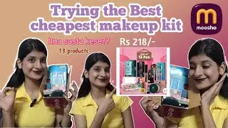 💄 Trying Meesho&rsquo;s Cheapest Makeup Kit | 13 Products Only Rs 218 😱 | Honest Review