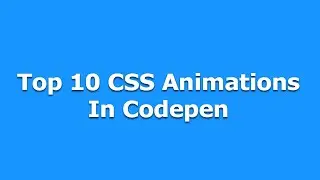 Top 10 Css Animations in Codepen | Web Learners Hub | Web design and development tutorials