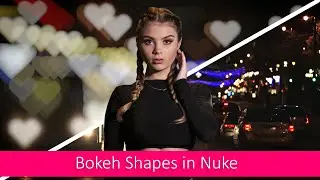 Nuke Bokeh| Custom shape | Karthik C