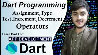 Assignment and Type Test Operators || Dart Tutorial || Khurram's Tech Knowledge