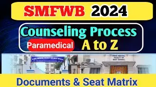 SMFWB 2024 Counselling | SMFWB Paramedical Counselling | Paramedical Admission 2024