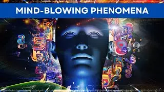 Science Explained | Mind Blowing Phenomena