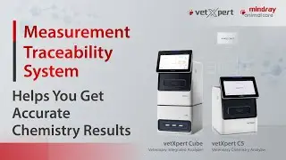 Mindray Animal Medical&rsquo;s Measurement Traceability System