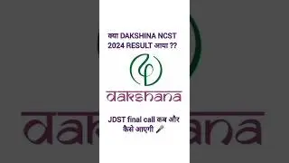 DAKSHINA FOUNDATION || NCST 2024 || JDST 2024|| JDST RESULT