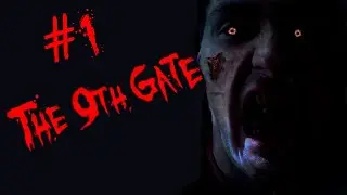 Хоррор 2018 - The 9th gate - Аналог Silent Hill P.T - #1