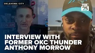 Интервью FOX25 со спортивным репортером Колби Дэниелсом и бывшим игроком OKC Thunder Энтони Морроу