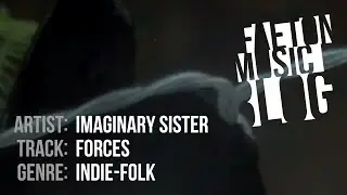 Imaginary Sister - Forces