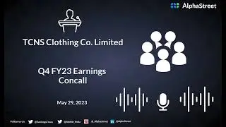 TCNS Clothing Co  Limited Q4 FY23 Earnings Concall