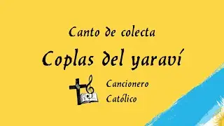 Coplas del yaraví - Cancionero católico