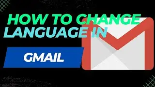 How to Change Gmail Language | How to change language in gmail 2023 | Change google account language
