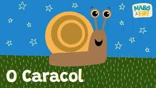 O Caracol - videoclipe infantil | @maboefifi