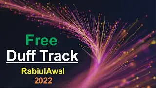 New Duff Music | Rabi Ul Awal Gift 2022 | No Copyright Duff Track | Khan Studio