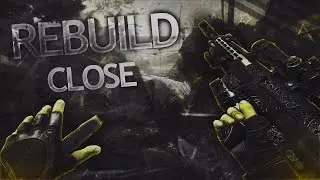 Rebuild Close