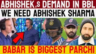 Abhishek Sharma’s Demand In BBL | Babar Azam Is Biggest Parchi In T20 
