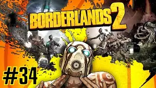 [Borderlands 2] &Eacute;pisode 34 : Le tr&eacute;sor est &agrave; nous !