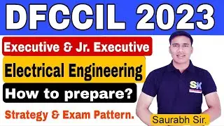 DFCCIL Executive ELECTRICAL Engineering syllabus 2023 exam pattern, resources & preparation strategy