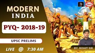 Modern India PYQ 2018 - 2019 For UPSC Prelims | Modern History Prelims Questions | PYQ 2018 - 2019