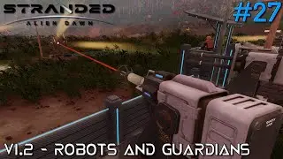 Hungry Pests Drains Our Batteries // STRANDED: ALIEN DAWN // #27