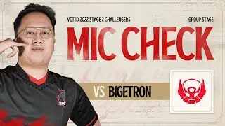 MIC CHECK | BOOM vs BIGETRON - VCT Stage 2 - Challengers Indonesia