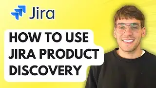How to Use Jira Product Discovery [2026 Full Guide]