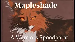 Warrior Cats - Mapleshade Speedpaint