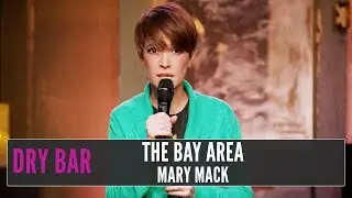 When You're From The Bay Area, Mary Mack