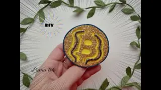 DIY 💓Как сделать БИТКОИН СВОИМИ РУКАМИ💓 |How to make BITCOIN with your own hands💓