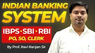 Indian Banking System | IBPS, SBI, RRB Clerk, PO, SO Exams | Part -I | All Information