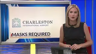 Masks required at Charleston International Airport