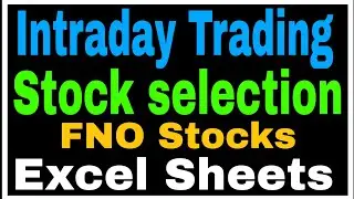 Stock selection Using Excel Sheet With Auto Update|| How to select intraday Stock|| F&O Stocks ||