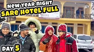 New year Night All Hotels Housefull | Pura Din Baarish | Day 5 | Family Trip