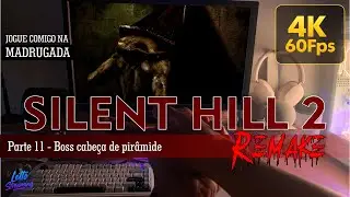 SILENT HILL 2 REMAKE - PC - PARTE 11 - Enfrentamos 1ª BOSS: Cabeça de pirâmide