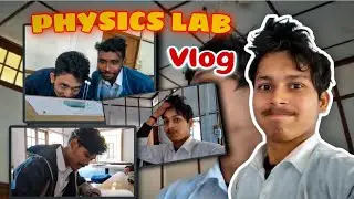 Physics lab ত এইবোৰ কি চলি আছে ? 😱🤯 । ManXspark vlog 
