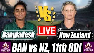 Women World Cup 2025 Score | Bangladesh W vs New Zealand W  Score 11th ODI Commentary