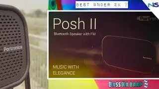 Portronics Posh 2 Review And Unboxing 🔥