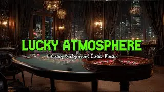 Deep Casino Jazz | Smooth Jazz Music for Relaxing Casino Vibes & Card Games