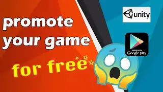 Unity 2021 Promote your game for FREE