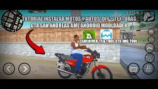&iexcl;COMO INSTALAR MOTOS Y AUTOS .DFF + TEXTURAS TUTORIAL GTA SAN ANDREAS AML ANDROID MODLOADER!