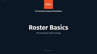 yup.gg: Roster Basics (How to use your roster on yup.gg)
