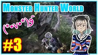 Mushroom Hunter World!【Rinniika Plays MHW #3】