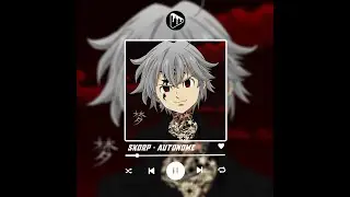 ( Skorp   Autonome ( S l o w e d + R e v e r b