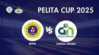 SMA BPPK GKP VS SMA DARUL HIKAM |  PELITA CUP 2025 DAY 3