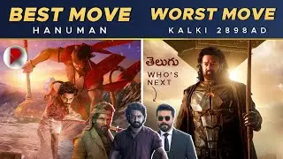 Kalki 2898 AD Worst Move, Hanuman Best Move. Upnext Pushpa2, Devara, Game Changer, OG :  RatpacCheck