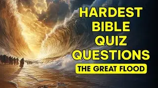 25 Bible Questions About the Great Flood To Test Your Knowledge! | Bible Quiz | Easy, Medium, Hard