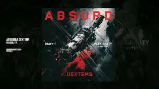 Absurd & Dextems - Flexibility [Neuropunk Records]