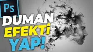 Photoshop ta Duman Efekti Nasıl Yapılır?